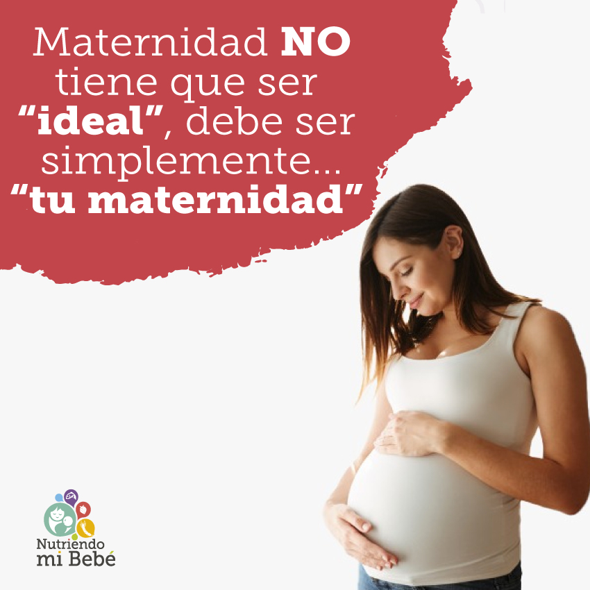Existe la maternidad ideal?
